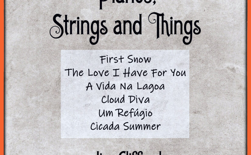 Piano, Strings and Things